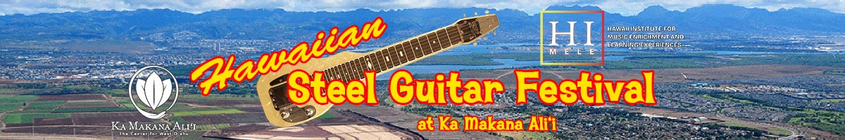 Hawaiian Steel Guitar Festival at Ka Makana Ali&lsquo;i