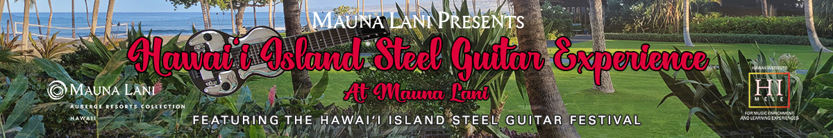 Hawai&lsquo;i Island Steel Guitar Festival