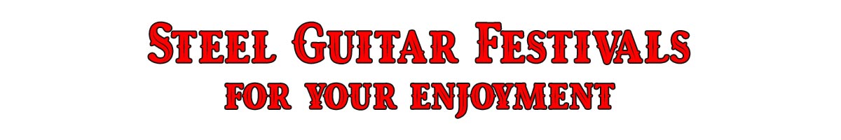 Steel Guitar Festivals